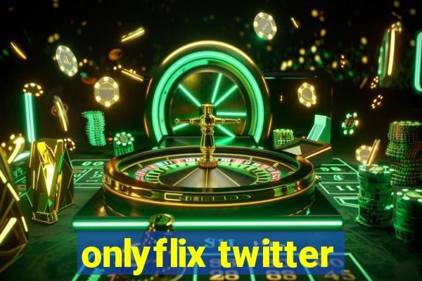 onlyflix twitter